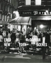 Fred W. Mcdarrah: New York Scenes