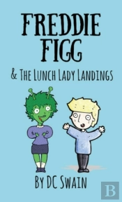 Freddie Figg & The Lunch Lady Landings