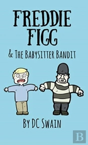 Freddie Figg   The Babysitter Bandit