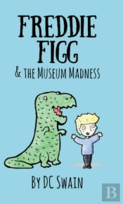 Freddie Figg   The Museum Madness
