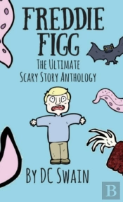 Freddie Figg: The Ultimate Scary Story A