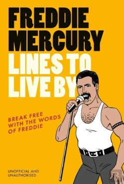 Bertrand.pt - Freddie Mercury Lines To Live By