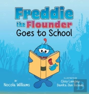 Freddie The Flounder Goes To School