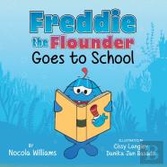 Freddie The Flounder Goes To School