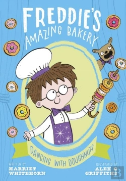 Bertrand.pt - Freddie'S Amazing Bakery: Dancing With Doughnuts