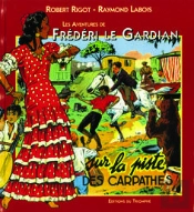 Frédéri Le Gardian Tome 2 ; Sur La Piste Des Carpathes