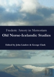 Frederic Amory In Memoriam: Old Norse-Icelandic Studies