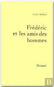 Frederic Et Les Amis Des Hommes