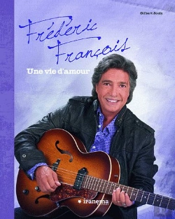 Bertrand.pt - Frédéric François ; Une Vie D'Amour
