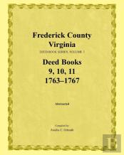 Frederick County, Virginia, Deed Book Series, Volume 3, Deed Books 9, 10, 11