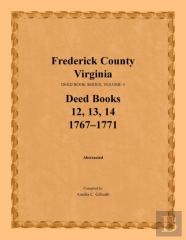 Frederick County, Virginia, Deed Book Series, Volume 4, Deed Books 12, 13, 14