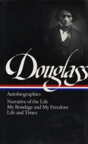 Frederick Douglass: Autobiographies (Loa #68)