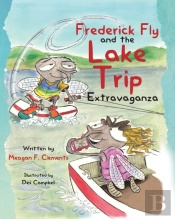 Frederick Fly And The Lake Trip Extravag