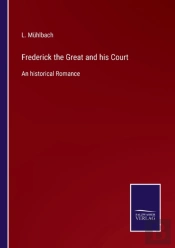 Frederick The Great And His Court