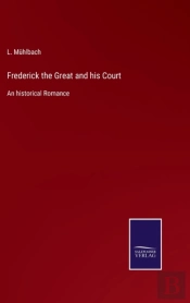 Frederick The Great And His Court