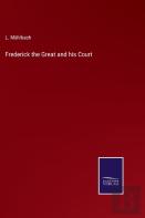 Frederick The Great And His Court