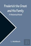 Frederick The Great And His Family