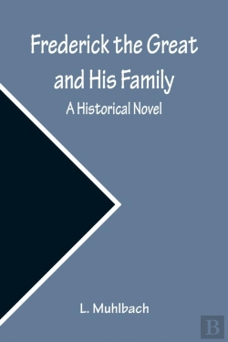 Bertrand.pt - Frederick The Great And His Family