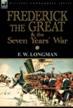 Bertrand.pt - Frederick The Great & The Seven Years' War
