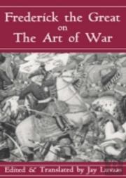 Frederick The Great On The Art Of War