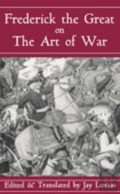 Frederick The Great On The Art Of War