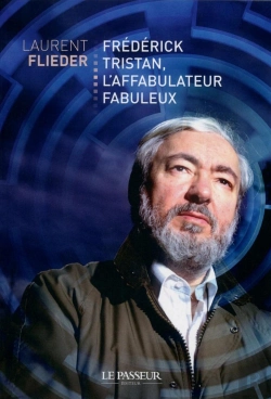 Bertrand.pt - Frédérick Tristan, L'Affabulateur Fabuleux