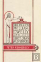 Frederick William Dwelly, First Dean Of Liverpool, 1881-1957