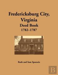 Fredericksburg City, Virginia Deed Book, 1782-1787