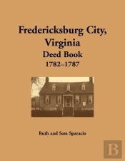 Fredericksburg City, Virginia Deed Book, 1782-1787