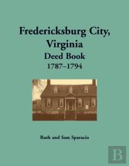 Fredericksburg City, Virginia Deed Book, 1787-1794