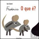 Frederico - O Que É?