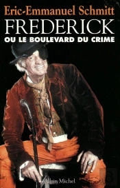 Frederik Ou Le Boulevard Du Crime