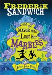 Frederik Sandwich And The Mayor Who Lost Her Marbles