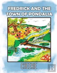 Fredrick And The Town Of Pondalia