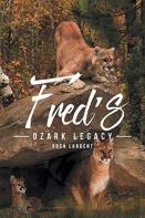 Fred'S Ozark Legacy