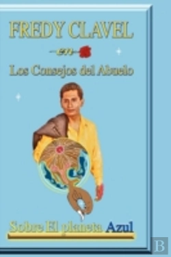 Bertrand.pt - Fredy Clavel En Los Consejos Del Abuelo
