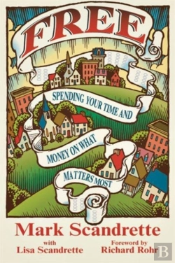 Bertrand.pt - Free Â€“ Spending Your Time And Money On What Matters Most