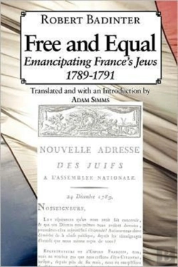 Bertrand.pt - Free And Equal... Emancipating France'S Jews 1789-1791