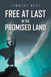 Free At Last In The Promised Land