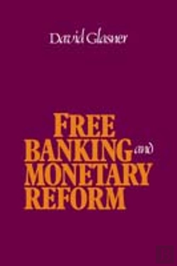 Bertrand.pt - Free Banking And Monetary Reform