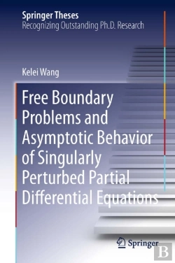 Bertrand.pt - Free Boundary Problems And Asymptotic Behavior Of Singularly Perturbed Partial Differential Equations