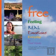 Free Feeling Real Emotions Everyday