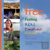 Free Feeling Real Emotions Everyday