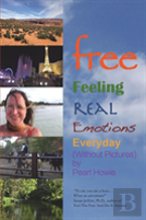 Free - Feeling Real Emotions Everyday (Without Pictures)