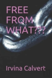Free From What???