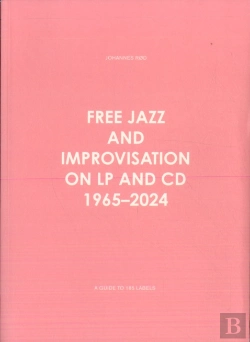 Bertrand.pt - Free Jazz And Improvisation On Lp And Cd 1965-2024