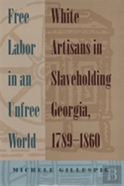 Free Labor In An Unfree World