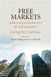 Free Markets With Sustainability And Solidarity