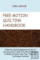 Free Motion Quilting Handbook