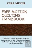 Free Motion Quilting Handbook